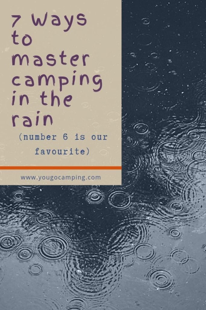 7 ways to master camping in the rain | Yougo Camping